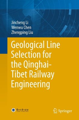 Geological Line Selection for the Qinghai-Tibet Railway Engineering