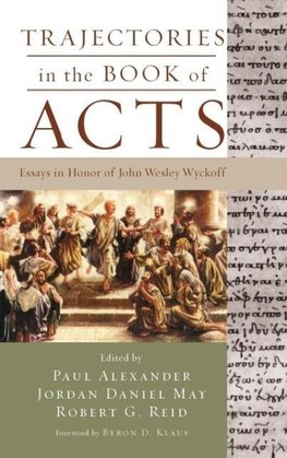 Trajectories in the Book of Acts