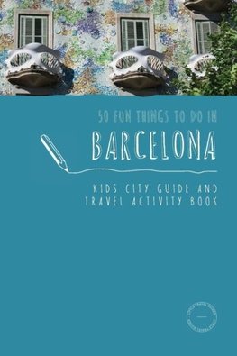 50 Fun Things To Do in Barcelona