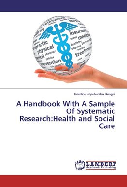 A Handbook With A Sample Of Systematic Research:Health and Social Care