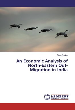 An Economic Analysis of North-Eastern Out-Migration in India