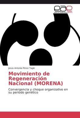 Movimiento de Regeneración Nacional (MORENA)