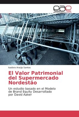 El Valor Patrimonial del Supermercado Nordestão