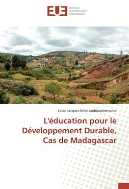 L'éducation pour le Développement Durable, Cas de Madagascar