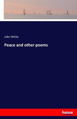 Peace and other poems