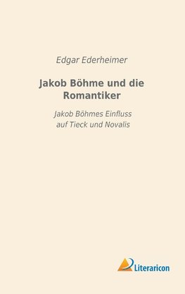 Jakob Böhme und die Romantiker