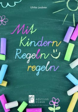 Mit Kindern Regeln regeln