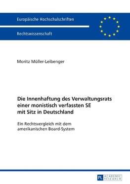 Die Innenhaftung des Verwaltungsrats einer monistisch verfassten SE mit Sitz in Deutschland