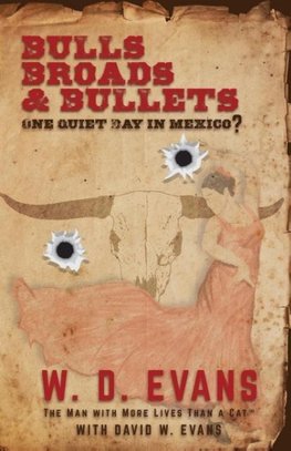 Bulls, Broads, & Bullets