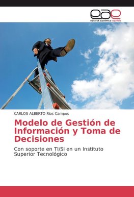 Modelo de Gestión de Información y Toma de Decisiones