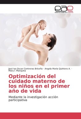 Optimización del cuidado materno de los niños en el primer año de vida