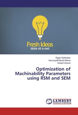 Optimization of Machinability Parameters using RSM and SEM