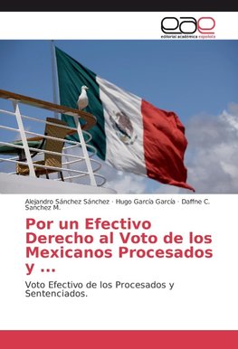 Por un Efectivo Derecho al Voto de los Mexicanos Procesados y ...