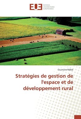 Stratégies de gestion de l'espace et de développement rural