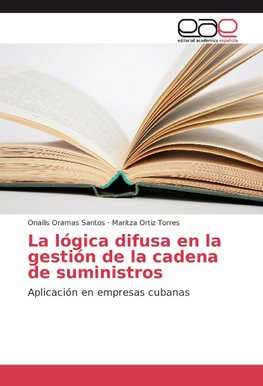 La lógica difusa en la gestión de la cadena de suministros