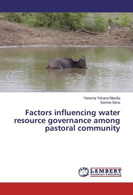 Factors influencing water resource governance among pastoral community