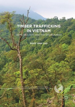 Timber Trafficking in Vietnam