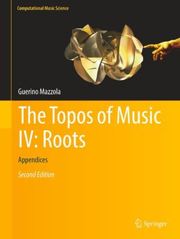 The Topos of Music IV: Roots