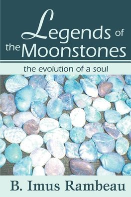 Legends of the Moonstones