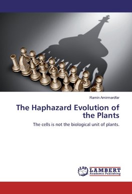 The Haphazard Evolution of the Plants