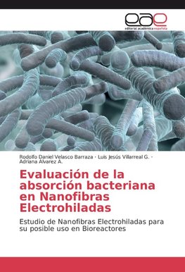 Evaluación de la absorción bacteriana en Nanofibras Electrohiladas