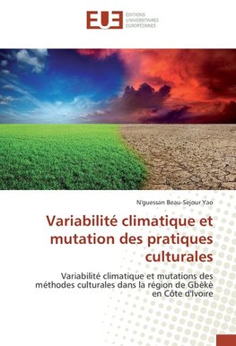 Variabilité climatique et mutation des pratiques culturales