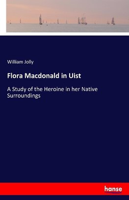 Flora Macdonald in Uist