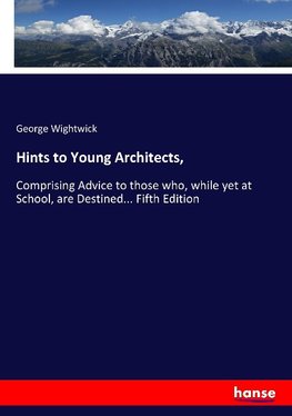 Hints to Young Architects,