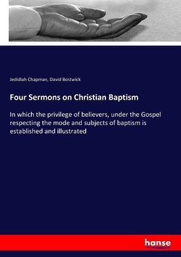 Four Sermons on Christian Baptism