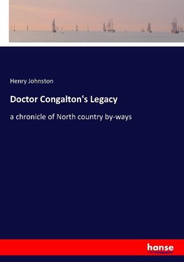 Doctor Congalton's Legacy