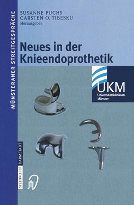 Neues in der Knieendoprothetik