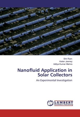 Nanofluid Application in Solar Collectors