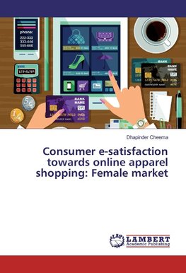 Consumer e-satisfaction towards online apparel shopping: Female market