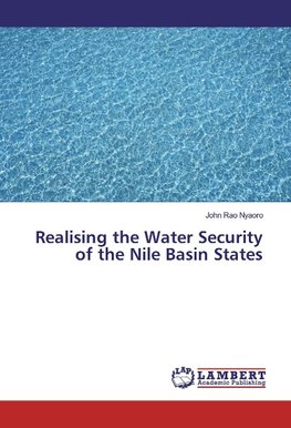 Realising the Water Security of the Nile Basin States