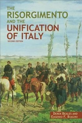 Beales, D: RISORGIMENTO & THE UNIFICATION