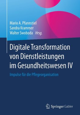 Digitale Transformation von Dienstleistungen im Gesundheitswesen IV