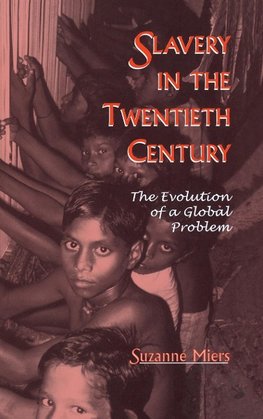 Slavery in the Twentieth Century