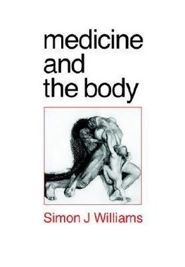 Williams, S: Medicine and the Body