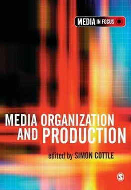 Media Organization and Production