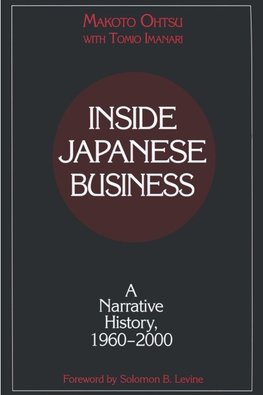 Ohtsu, M: Inside Japanese Business: A Narrative History 1960