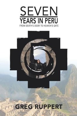 7 YEARS IN PERU