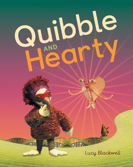 Quibble and Hearty