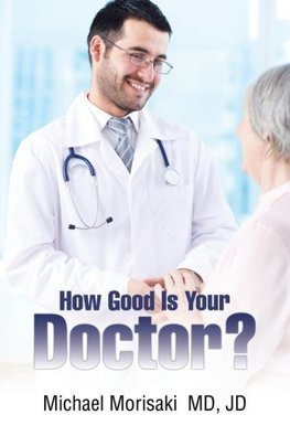 How Good Is Your Doctor?