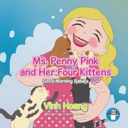 Ms. Penny Pink and Her Four Kittens