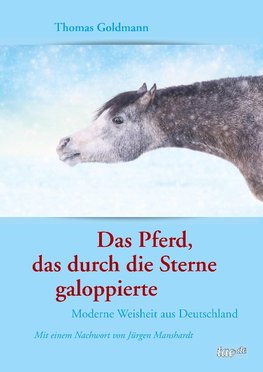 Das Pferd, das durch die Sterne galoppierte