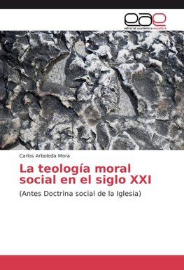 La teología moral social en el siglo XXI