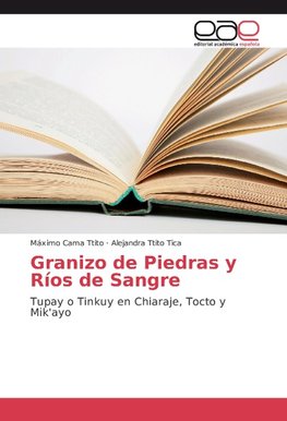 Granizo de Piedras y Ríos de Sangre