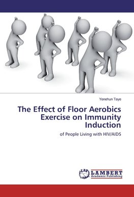 The Effect of Floor Aerobics Exercise on Immunity Induction