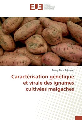 Caractérisation génétique et virale des ignames cultivées malgaches