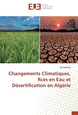 Changements Climatiques, Rces en Eau et Désertification en Algérie